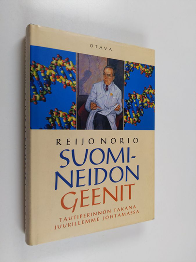Reijo Norio : Suomi-neidon geenit - tautiperinnön takana juurillemme johtamassa