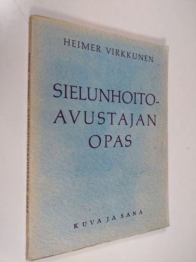 Heimer Virkkunen : Sielunhoitoavustajan opas