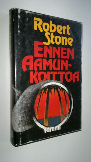 Robert Stone : Ennen aamunkoittoa