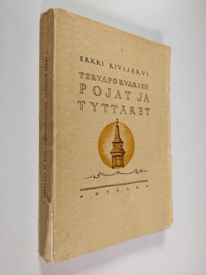 Erkki Kivijärvi : Tervaporvarien pojat ja tyttäret