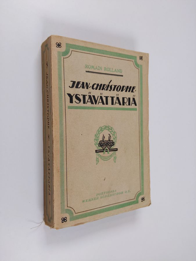 Romain Rolland : Jean-Christophe 8 : Ystävättäriä