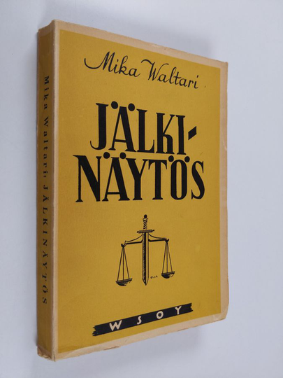 Mika Waltari : Jälkinäytös : jatko romaaniin "Vieras mies tuli taloon"