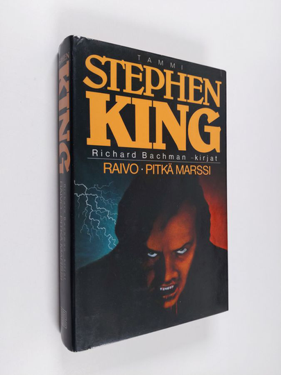Stephen King : Raivo / Pitkä marssi