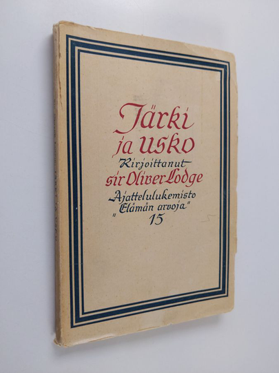 Oliver Lodge : Järki ja usko