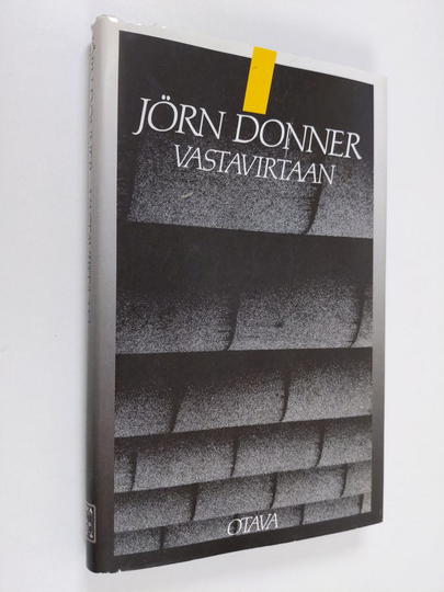 Jörn Donner : Vastavirtaan : onko poliittinen osallistuminen mahdollista
