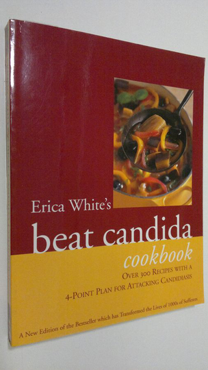 Erica White : The Beat Candida Cookbook