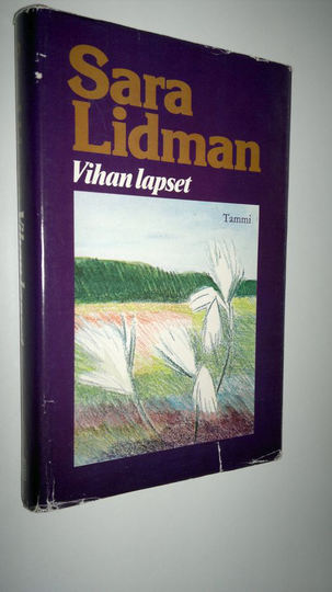 Sara Lidman : Vihan lapset