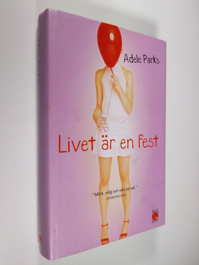 Adele Parks : Livet är en fest