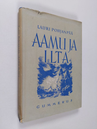 Lauri Pohjanpää : Aamu ja ilta