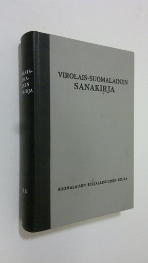 Paul ym. Kokla (Toim.) : Virolais-suomalainen sanakirja = Eesti-soome sonaraamat