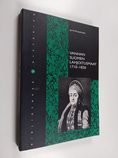Jyrki Paaskoski : Vanhan Suomen lahjoitusmaat 1710-1826