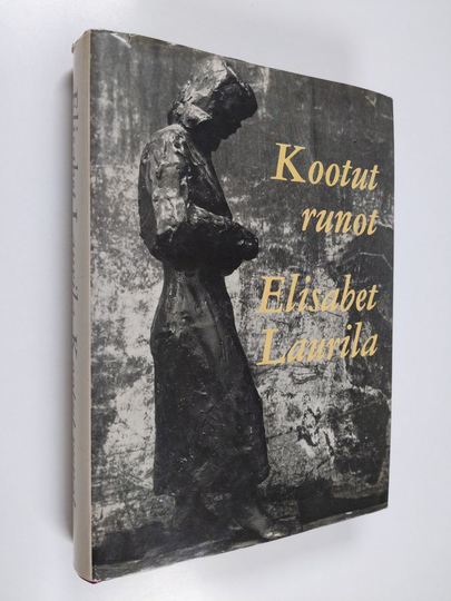 Elisabet Laurila : Kootut runot