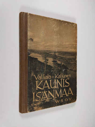 Katri Valliala : Kaunis isänmaa