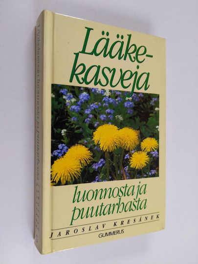 Jaroslav Kresanek : Lääkekasveja luonnosta ja puutarhasta