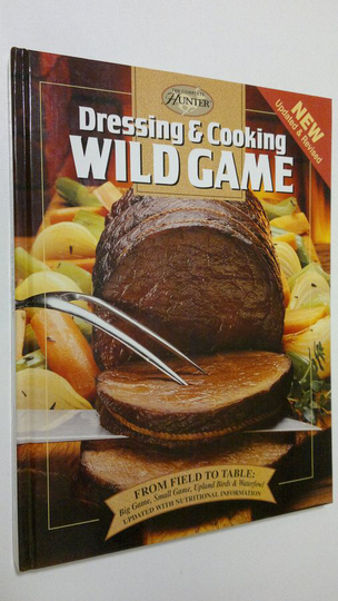 Dressing & cooking wild game