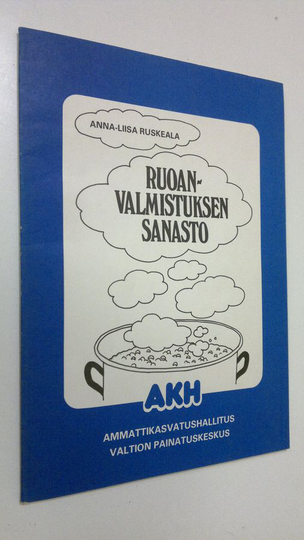Anna-Liisa Ruskeala : Ruoanvalmistuksen sanasto