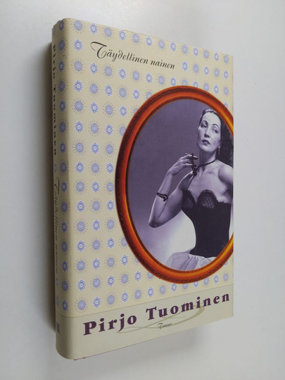 Pirjo Tuominen : Täydellinen nainen