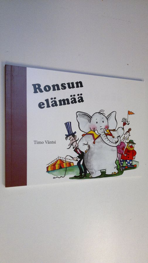 Timo Väntsi : Ronsun elämää
