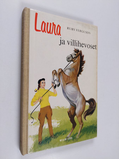 Ruby Ferguson : Laura ja villihevoset : tyttöromaani