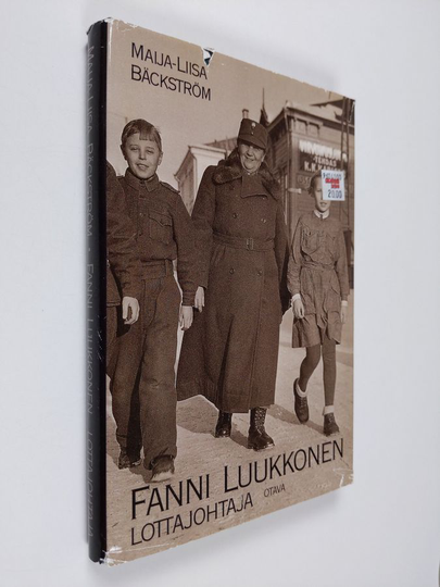 Maija-Liisa Bäckström : Fanni Luukkonen : lottajohtaja