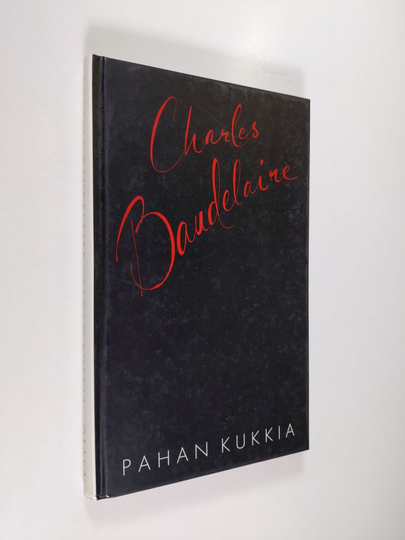 Charles Baudelaire : Pahan kukkia : valikoima