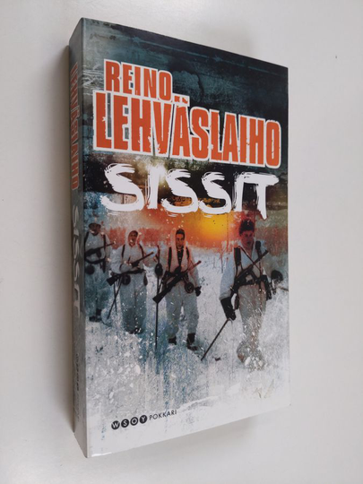 Reino Lehväslaiho : Sissit