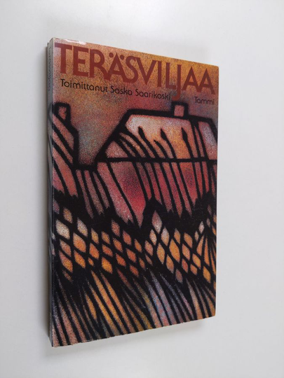 Saska Saarikoski (toim.) : Teräsviljaa : nuorten kirjoittajien proosaa Tammen ja City-lehden kilpailusta