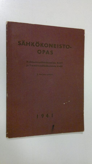 Sähkökoneisto-opas : vaihtovirtasähkökoneisto K- 277 ja tasavirtasähkökoneisto K- 437