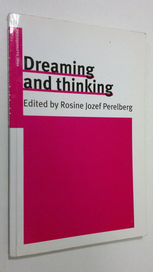 Rosine Jozef Perelberg : Dreaming and thinking