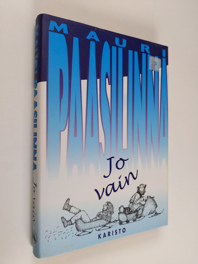 Mauri Paasilinna : Jo vain