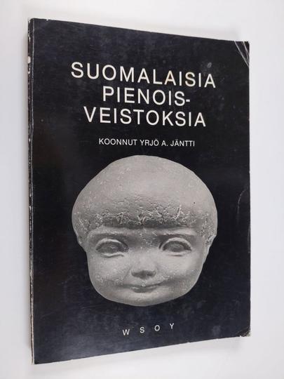 koonnut Yrjö A. Jäntti : Suomalaisia pienoisveistoksia