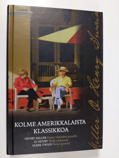 Henry ym. Miller : Kolme amerikkalaista klassikkoa
