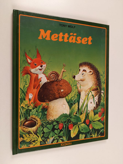 Tony Wolf : Mettäset