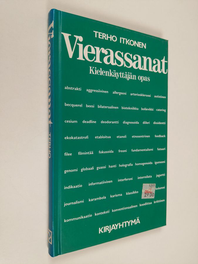 Terho Itkonen : Vierassanat : kielenkäyttäjän opas