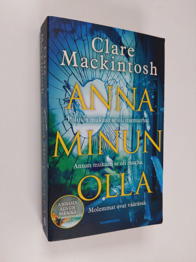 Clare Mackintosh : Anna minun olla
