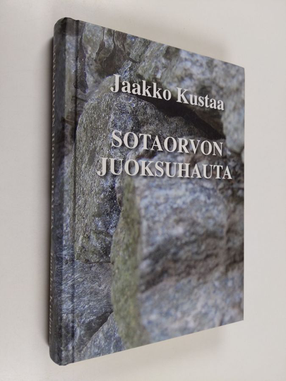 Jaakko Kustaa : Sotaorvon juoksuhauta