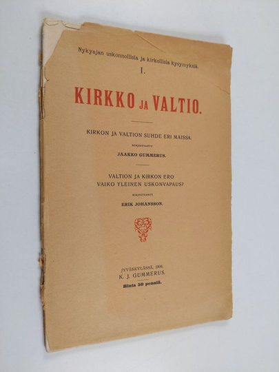 Jaakko Gummerus : Kirkko ja valtio : Kirkon ja valtion suhde eri maissa : Valtion ja kirkon ero vaiko yleinen uskonvapaus