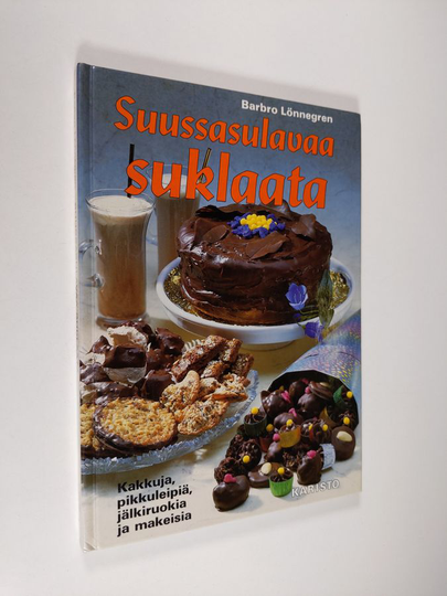 Barbro Lönnegren : Suussasulavaa suklaata : kakkuja, pikkuleipiä, jälkiruokia ja makeisia