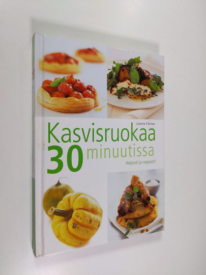 Joanna Farrow : Kasvisruokaa 30 minuutissa