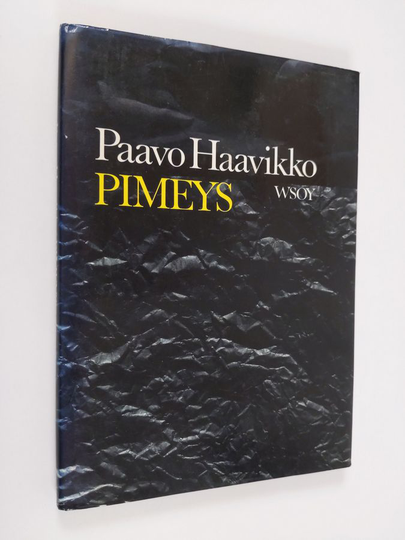 Paavo Haavikko : Pimeys