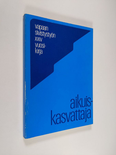 Aikuiskasvattaja : vapaan sivistystyön XXIV vuosikirja