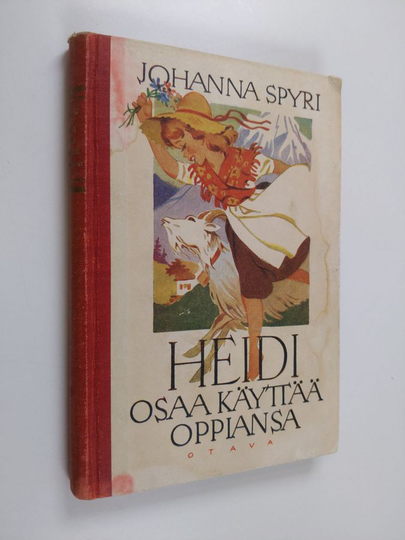 Johanna Spyri : Heidi osaa käyttää oppiansa