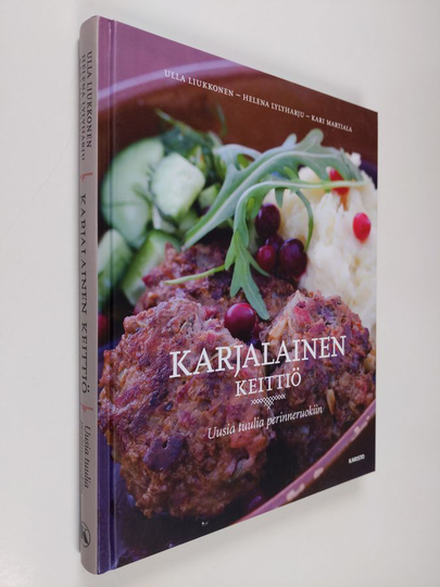 Ulla Liukkonen : Karjalainen keittiö : uusia tuulia perinneruokiin