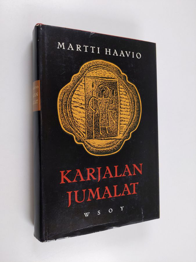 Martti Haavio : Karjalan jumalat : uskontotieteellinen tutkimus