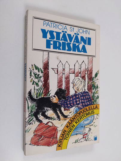 Takaisin kotiin ; Ystäväni Friska