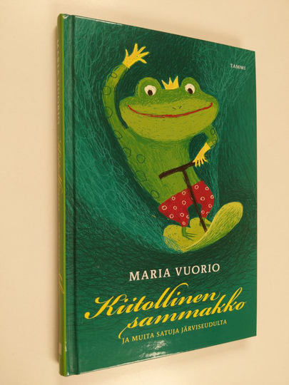 Maria Vuorio : Kiitollinen sammakko ja muita satuja järviseudulta
