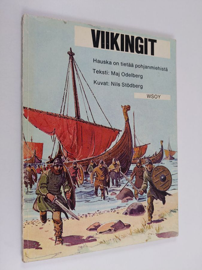 Maj Odelberg : Viikingit : hauska on tietää pohjanmiehistä