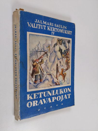 Jalmari Sauli : Ketunlukon oravapojat : seikkailuja talvisella salolla