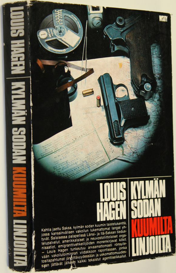 Louis Hagen : Kylmän sodan kuumilta linjoilta