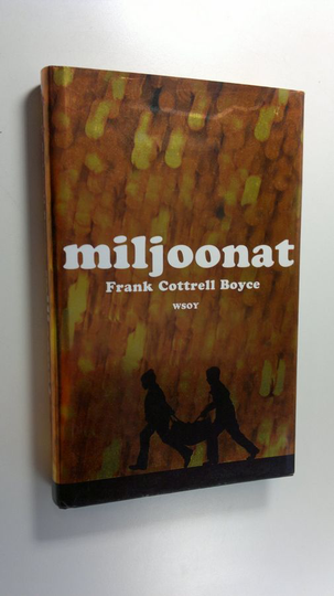 Frank Cottrell Boyce : Miljoonat